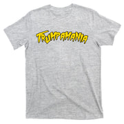 Trumpamania Pro Donald Trump Republican Wrestling Funny T-Shirt