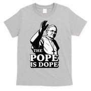 The Pope Is Dope Pope Leo XIV T-Shirt