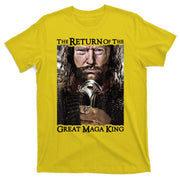The Return Of The Great Maga King Donald Trump T-Shirt