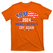 Trump 2024 Make Liberals Cry Again T-Shirt