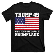 Trump 45 Find Your Safe Place Snowflake T-Shirt