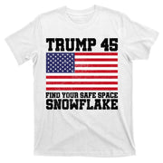 Trump 45 Find Your Safe Place Snowflake T-Shirt