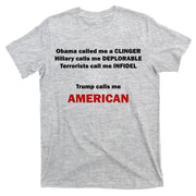 Trump Calls Me American T-Shirt