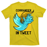 Trump Commander In Tweet T-Shirt