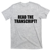 Trump Impeachment Hoax Read the Transcript T-Shirt