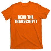 Trump Impeachment Hoax Read the Transcript T-Shirt
