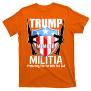 Trump Militia Protecting The 1st With 2nd T-Shirt