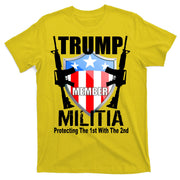 Trump Militia Protecting The 1st With 2nd T-Shirt