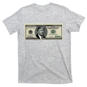 Trump Money Hundred Dollar Bill $100  T-Shirt