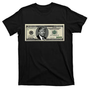 Trump Money Hundred Dollar Bill $100  T-Shirt