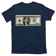 Trump Money Hundred Dollar Bill $100  T-Shirt