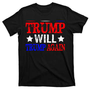 Trump Will Trump Again T-Shirt