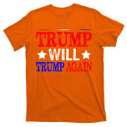 Trump Will Trump Again T-Shirt