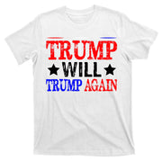 Trump Will Trump Again T-Shirt