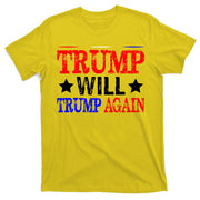 Trump Will Trump Again T-Shirt