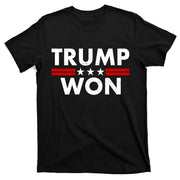Trump Won 2021 Election Pro Trump T-Shirt
