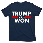 Trump Won 2021 Election Pro Trump T-Shirt