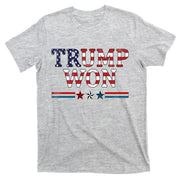 Trump Won American Flag Pro Republican T-Shirt