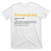 Trumpsgiving Being Thankful for Trump Thanksgiving T-Shirt
