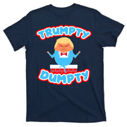 Trumpy Dumpty Funny Donald Trump Brick Wall T-Shirt