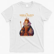 The Surreal Majesty A Vision Of Queen Elizabeth T-Shirt