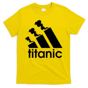 Titanic Sinking Too Soon Parody Spoof T-Shirt