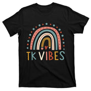 TK Vibes Back To School Student Teacher T-Shirt