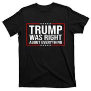 Trump Was Right About Everything Funny USA T-Shirt