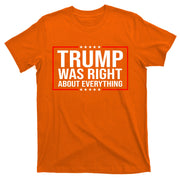 Trump Was Right About Everything Funny USA T-Shirt