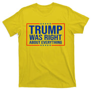 Trump Was Right About Everything Funny USA T-Shirt