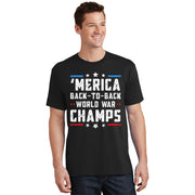 Undefeated Two Time World War Champs 4th Of July Patriotic T-Shirt