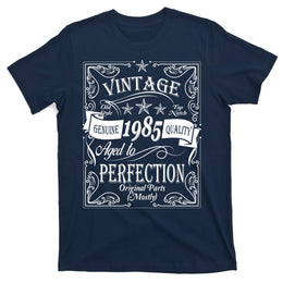 Vintage Genuine Quality 1985 Original Parts Mostly 40th Birthday T-Shirt