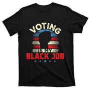 Voting Is My Black Job Retro Vintage T-Shirt