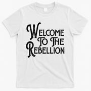 Vintage Style Welcome To The Rebellion T-Shirt