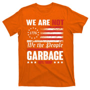 We Are Not Garbage Vote Trump T-Shirt