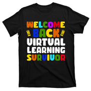 Welcome Back To School Virtual Learning Survivor T-Shirt