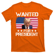 Wanted For President Donald Trump USA Election T-Shirt