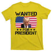 Wanted For President Donald Trump USA Election T-Shirt