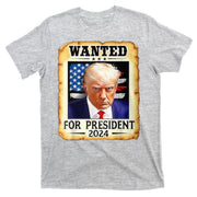 Wanted For President 2024 Donald Trump T-Shirt