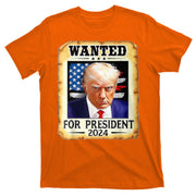Wanted For President 2024 Donald Trump T-Shirt