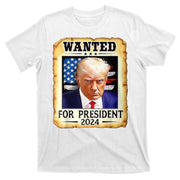 Wanted For President 2024 Donald Trump T-Shirt
