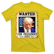 Wanted For President 2024 Donald Trump T-Shirt
