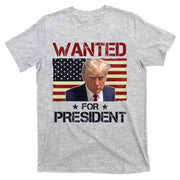 Wanted For President Donald Trump American Flag T-Shirt