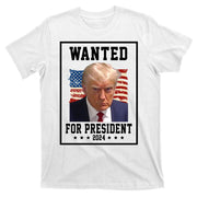 Wanted For President 2024 USA Donald Trump T-Shirt