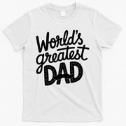 Worlds Greatest Dad Funny Cute Father Day T-Shirt