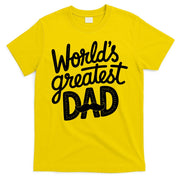 Worlds Greatest Dad Funny Cute Father Day T-Shirt