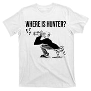 Where Is Hunter Political Humor Pro Trump T-Shirt