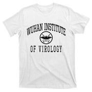 Wuhan Institute Of Virology T-Shirt