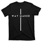 Way Maker Cross Christian T-Shirt