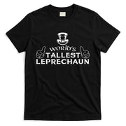 World's Tallest Leprechaun Funny T-Shirt